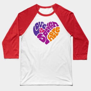 Love Is Spoken Here Bright Word Art Baseball T-Shirt